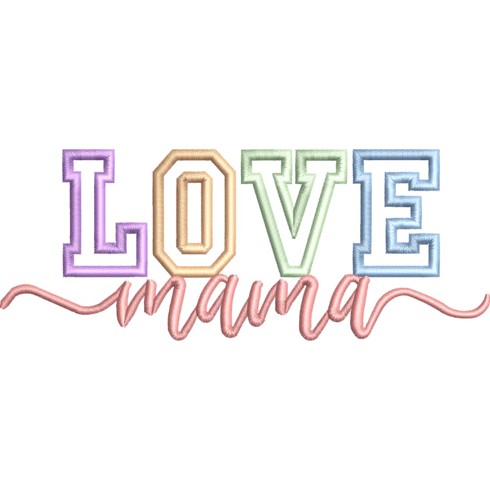 Diseño de Bordado “LOVE Mamá” en Aplicación – 5 Tamaños